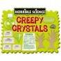 HORRIBLE SCIENCE: CRISTALE CIUDATE