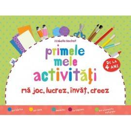 PRIMELE MELE ACTIVITĂȚI
