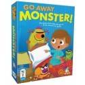 GO AWAY MONSTER
