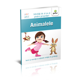 ANIMALELE 3-5 ANI - ACTIVITĂȚI DE ZI CU ZI