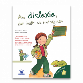 VREAU SĂ ÎNȚELEG - AM DISLEXIE, DAR ÎNVĂȚ CU ENTUZIASM