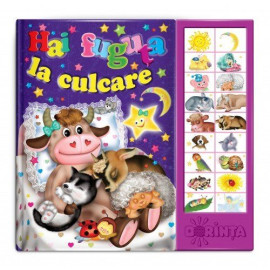 CARTE CU SUNETE- HAI FUGUȚA LA CULCARE