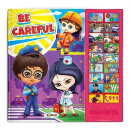 CARTE CU SUNETE- BE CAREFUL