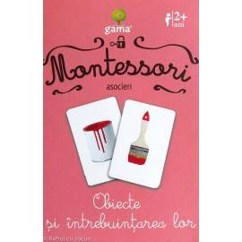 OBIECTE ȘI ÎNTREBUINȚAREA LOR - ASOCIERI MONTESSORI