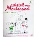 LUCRUL CU MÂINILE - CAIETUL MEU MONTESSORI